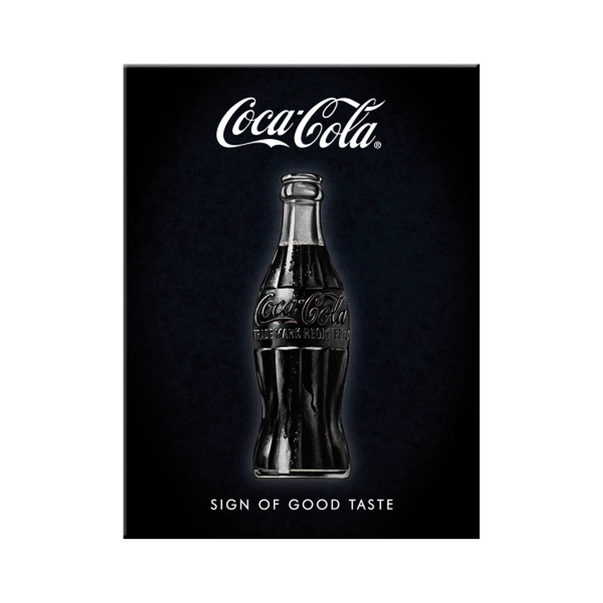 Coca-Cola Sign of Good Taste