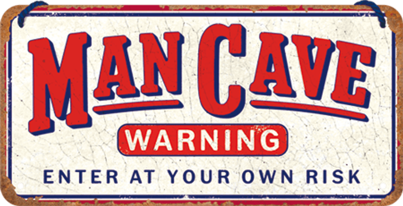 Man Cave Warning